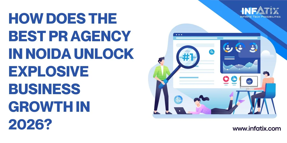 How Does the Best PR Agency in Noida Unlock Explosive Business Growth in 2026?